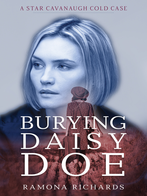 Title details for Burying Daisy Doe by Ramona Richards - Available